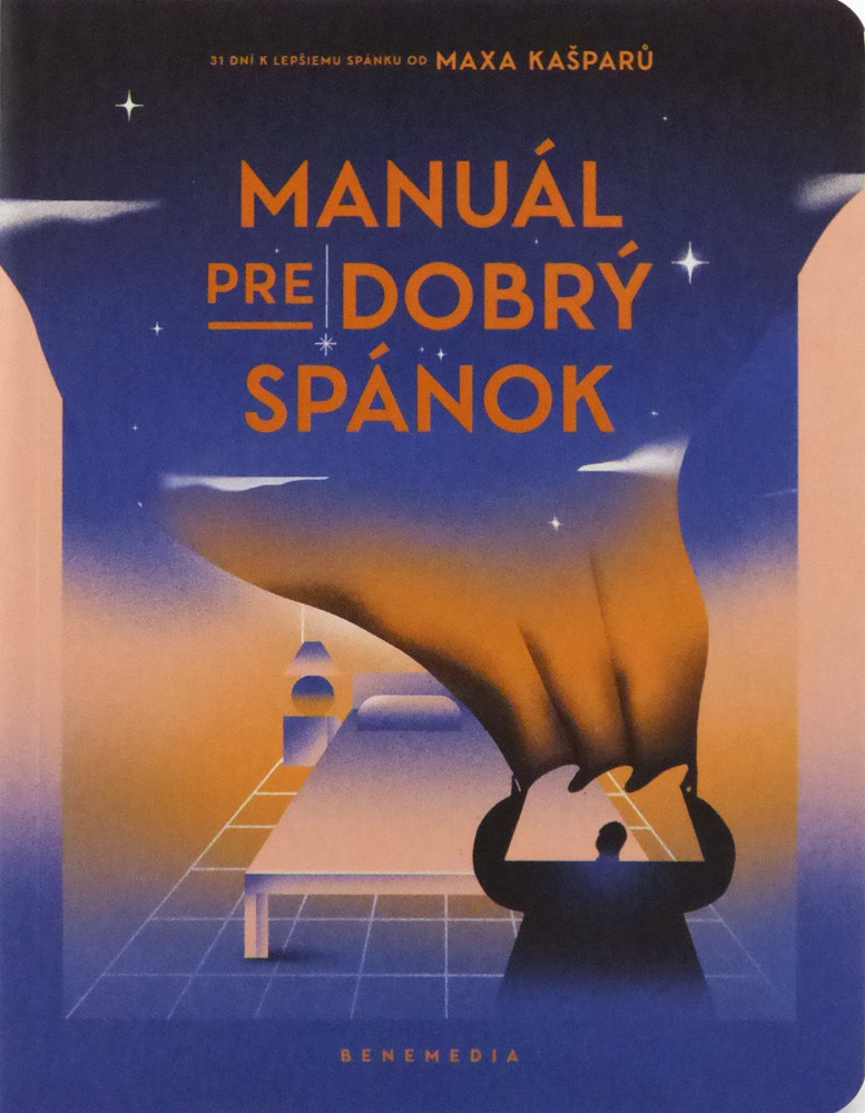 Manuál pre dobrý spánok - Kašparů Max