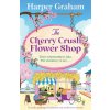 The Cherry Crush Flower Shop (Harper Graham)(Brožovaná)