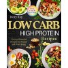 Low Carb High Protein Recipes