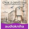 Únik z Osvětimi (audiokniha) - Jonathan Freedland