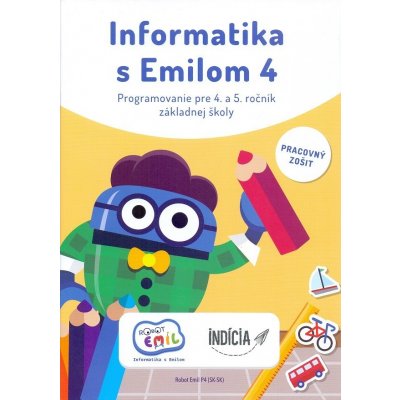 Informatika s Emilom 4 - pracovný zošit (I. Kalaš, M. Moravčík, A. Blaho)