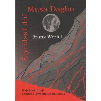 Štyridsať dní Musa Daghu - Franz Werfel