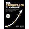 The Product-Led Playbook
