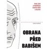 Obrana před Babišem - Hovorková Johana Šafr Pavel