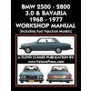 BMW 2500 - 2800 - 3.0 & Bavaria 1968-1977 Workshop Manual - Including Fuel Injection Models