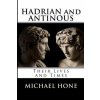 Hadrian and Antinous - Their lives and Times (Michael Boyd Hone)(Brožovaná)