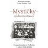 Mystičky dvadsiateho storočia - František Mikloško, sr. Iva Kúšiková SSpS