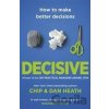 Decisive - Dan Heath