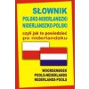 Slownik polsko-niderlandzki niderlandzko-polski czyli jak to powiedziec po niderlandzku