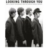 Looking Through You: The Beatles Book Monthly Photo Archive (Tom Adams)(Pevná)