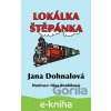 Lokálka Štěpánka - Jana Dohnalová