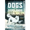Dogs of the Deadlands - Anthony McGowan