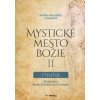 Mystické mesto Božie II Vtelenie - Mária od Ježiša z Agredy