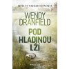 Pod hladinou lží - Wendy Dranfield