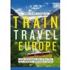 Lonely Planets Guide to Train Travel in Europe - autor neuvedený