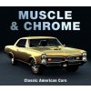 Muscle & Chrome: Classic American Cars