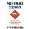 Rock Breaks Scissors - William Poundstone