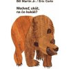 Medveď, ukáž, na čo kukáš? - Carle Erik