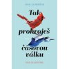 Tak prohraješ časovou válku - Gladstone William, El-Mohtar Amal, Gladstone Max