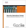 Security Operations Center - Joseph Muniz, Gary McIntyre, Nadhem AlFardan