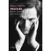 Pasolini. El último profeta (MIGUEL DALMAU SOLER)(Brožovaná)