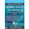Dobrý pocit ze života a všechno ostatní vám bude přidáno!, Hicks Est