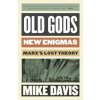Old Gods, New Enigmas - Mike Davis, Verso Books