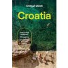 Lonely Planet Croatia - Lonely Planet, Anja Mutic, Peter Dragicevich, Vesna Maric, Isabel Putinja, Kevin Raub, Lonely Planet Global Limited