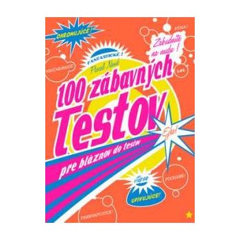 100 zábavných testov pre bláznov do testov