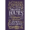 Cthulhu Casebooks - Sherlock Holmes and the Highgate Horrors