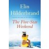 The Five-Star Weekend - Elin Hilderbrand