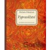 Vypravěčství jako případ současné slovesné tvorby - Michala Piskačová