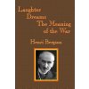 Laughter / Dreams / The Meaning of the War