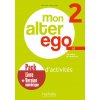 Pack Cahier d'activités + version numérique Mon Alter Ego 2