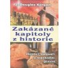 Zakázané kapitoly z historie - J. Douglas Kenyon