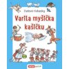 Varila myšička kašičku - Ľudové riekanky