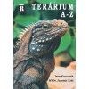 Terárium A Z - Kocourek Ivan Král Jaromír MVDr