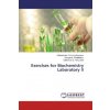 Exercises for Biochemistry Laboratory II