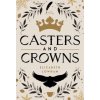 Casters and Crowns (Pevná)
