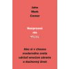 Neúprosné nie zhonu - John Mark Comer