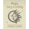 Mágia, čary a veštby v ľudovej kultúre Slovenska - Nádaská Katarína
