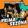 Prima sezóna (Škvorecký Josef - Meduna Jan) - CD (MP3)