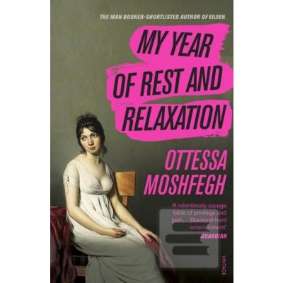 My Year of Rest and Relaxation - Ottessa Moshfegh