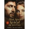 Muž, ktorý kráčal za smrťou - Nora Baráthová