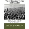The Revolution Betrayed: What is the Soviet Union and Where is it Going?