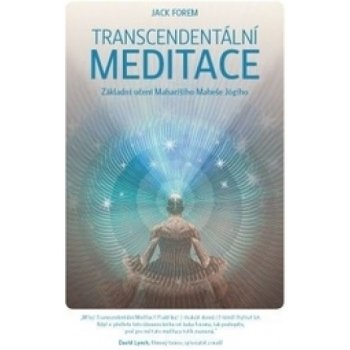 Transcendentální meditace - Jack Forem