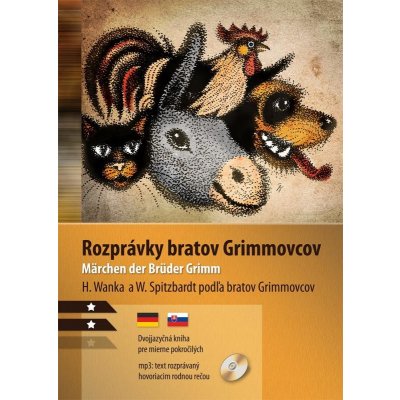 Rozprávky bratov Grimmovcov / Märchen der Brüder Grimm - Jacob Grimm, Wilhelm Grimm