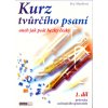 Kurz tvůrčího psaní 1. díl - Eva Musilová
