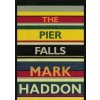 The Pier Falls - Haddon Mark