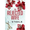 The Rejected Wife (L. Steele)(Brožovaná)